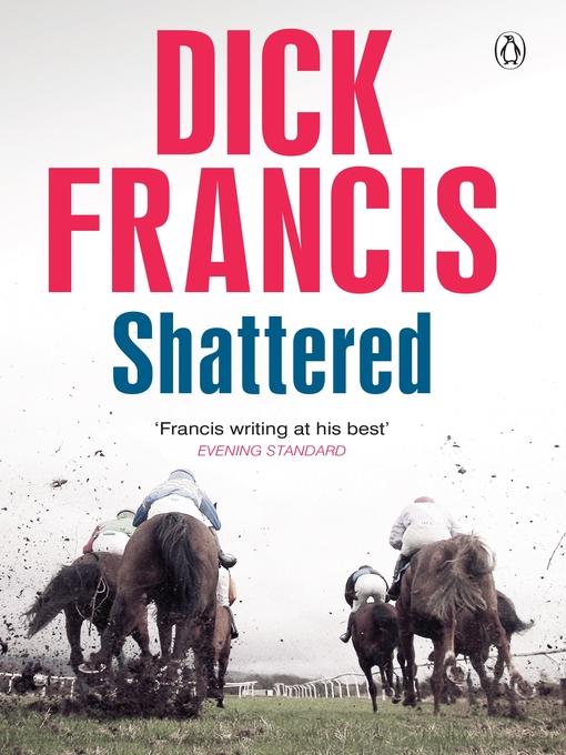 Title details for Shattered by Dick Francis - Wait list